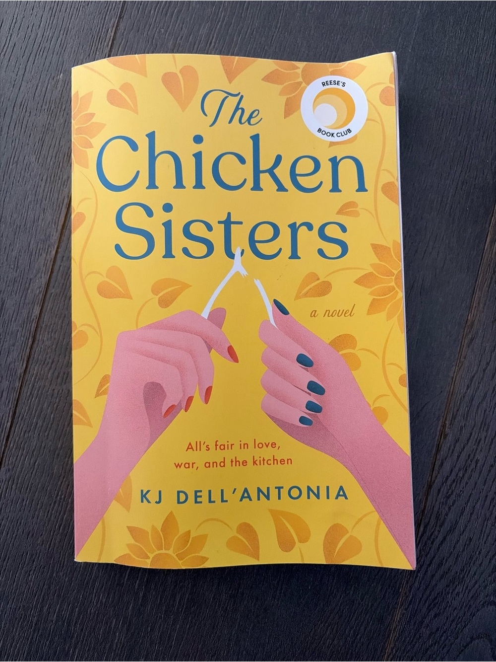 The Chicken Sisters by KJ Dell'Antonia - Yellow Cover